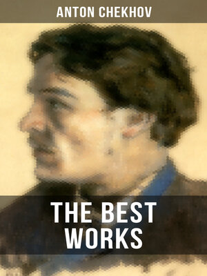 cover image of The Best Works of Anton Chekhov